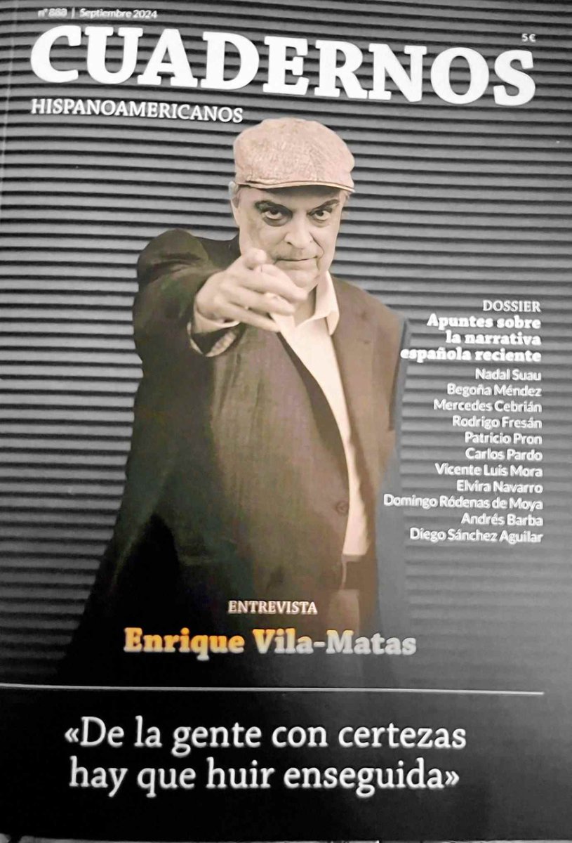 cuadernoshispanoamericanos.com/enrique-vila-m…
Cuadernos Hispanoamericanos. Septiembre 2024
Enrique Vila-Matas / Narrativa española reciente.