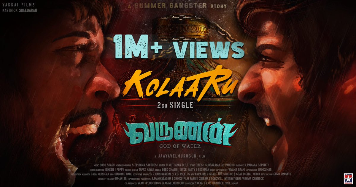 STARVIEWS DIGITAL MEDIA (@starviewsmedia) on Twitter photo The Summer Gangster Anthem #Kolaaru🎶 has reached 1⃣ Million+ views.
#Varunan God Of Water⛈️
▶️ youtu.be/y_AN8lZGaZQ
A <a href="/Boboshashi/">BOBO SHASHI</a> Musical 🎹
<a href="/jvfilms7/">jaayavelmurugun</a> <a href="/yakkaifilms/">Yakkai Films</a> <a href="/starmusicindia/">Star Music India</a>
<a href="/DushyanthJayap1/">Dushyanth Jayaprakash</a>
<a href="/shankarnag_1702/">Shankarnag Vijayan</a> <a href="/maheswarichanak/">Vj_Maheswari</a>
<a href="/dharshan_sivak1/">priyadharshan</a> <a href="/HydeKarty/">Hyde Karty</a> The Summer Gangster Anthem #Kolaaru🎶 has reached 1⃣ Million+ views.
#Varunan God Of Water⛈️
▶️ youtu.be/y_AN8lZGaZQ
A <a href="/Boboshashi/">BOBO SHASHI</a> Musical 🎹
<a href="/jvfilms7/">jaayavelmurugun</a> <a href="/yakkaifilms/">Yakkai Films</a> <a href="/starmusicindia/">Star Music India</a>
<a href="/DushyanthJayap1/">Dushyanth Jayaprakash</a>
<a href="/shankarnag_1702/">Shankarnag Vijayan</a> <a href="/maheswarichanak/">Vj_Maheswari</a>
<a href="/dharshan_sivak1/">priyadharshan</a> <a href="/HydeKarty/">Hyde Karty</a>