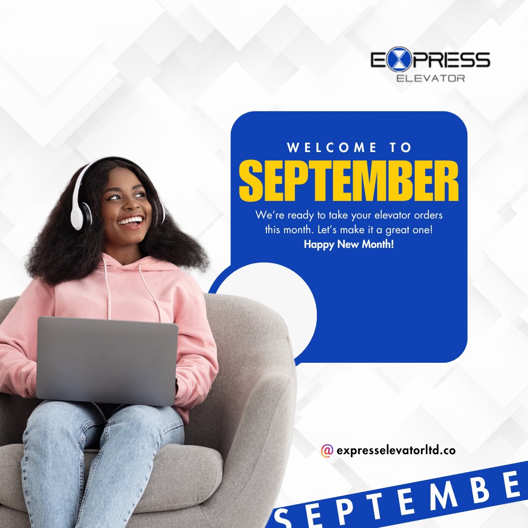 Exp_elevator's tweet image. Yay It’s a new month everyone!, let’s make the best out of SEPTEMBER! Send in your orders ☺️. Happy New Month!
#happynewmonth #september2024 #elevator #safetyfirst #realestatedevelopersnigeria #abujarealestatedevelopers #expresselevator
