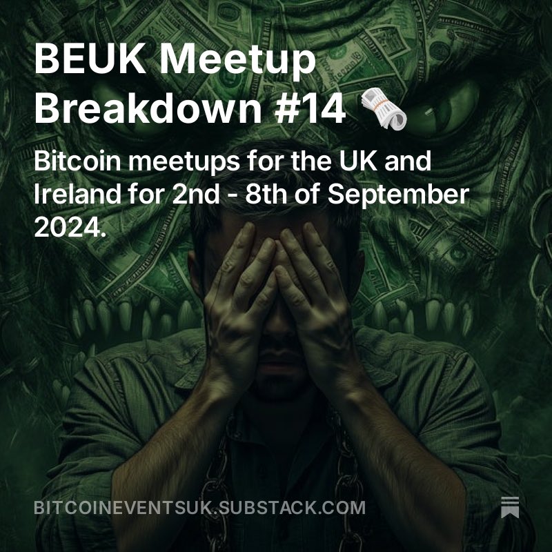 🔔 Issue 14 of the Meetup Breakdown is out now. A full summary of UK Bitcoin meetups for the coming week. 

💥Subscribe to receive free to your inbox every Sunday morning.

See our pinned tweet for a link to the newsletter. 🗞️