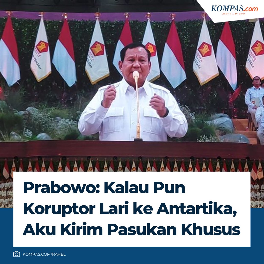 kompascom's tweet photo. Ketua Umum (Ketum) Partai Gerindra sekaligus presiden RI terpilih, Prabowo Subianto menyiapkan anggaran khusus untuk pemberantasan koruptor.

Hal itu disampaikan Prabowo dalam acara penutupan Rapimnas Partai Gerindra Sabtu, (31/8/2024).

"Mungkin saya akan cek kembali anggaran. Saya akan sisihkan anggaran khusus untuk pemberantasan dan pengejaran koruptor-koruptor itu," kata Prabowo. "

Kalaupun dia (koruptor) lari ke Antartika, aku kirim pasukan khusus untuk nyari mereka di Antartika," kata dia lagi.

Klik untuk baca: https://t.co/wR4q576jYw 

| #PrabowoSubianto #RapimnasGerindra