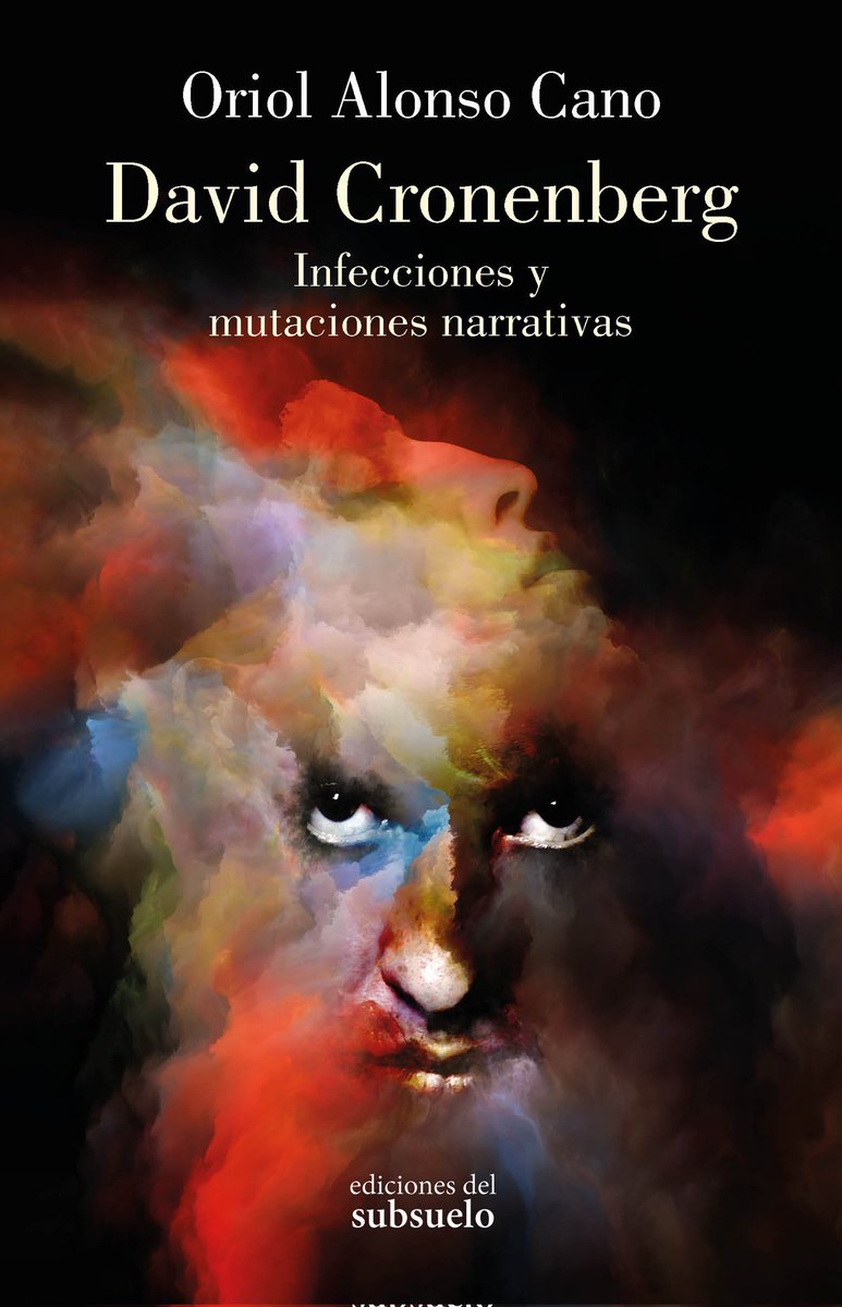 OErrantes's tweet image. El 2 de Octubre saldrá este libro que he escrito sobre David Cronenberg, editado por la magnífica @SubsueloEd. En él trato uno de los aspectos menos conocidos del canadiense: su pulsión de escritura; y, a su vez, de cómo cine y literatura se van infectando mutuamente en su obra.