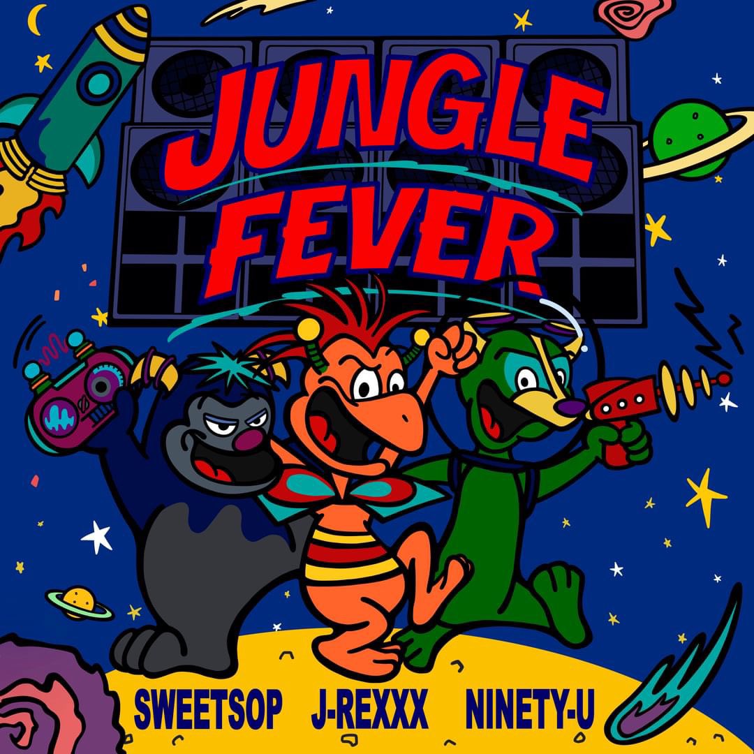 🪐New Release Info🪐
SWEETSOPプロデュース

J-REXXX × NINETY-U
special combination tune
『JUNGLE FEVER』 

9/6 digital release
試聴ご予約DL→ linkco.re/fcdFtT1T

培ってきたもの全て注ぎ込みました🔥
皆様 激Check宜しくお願いします！！！
Big Respect to SWEETSOP！
