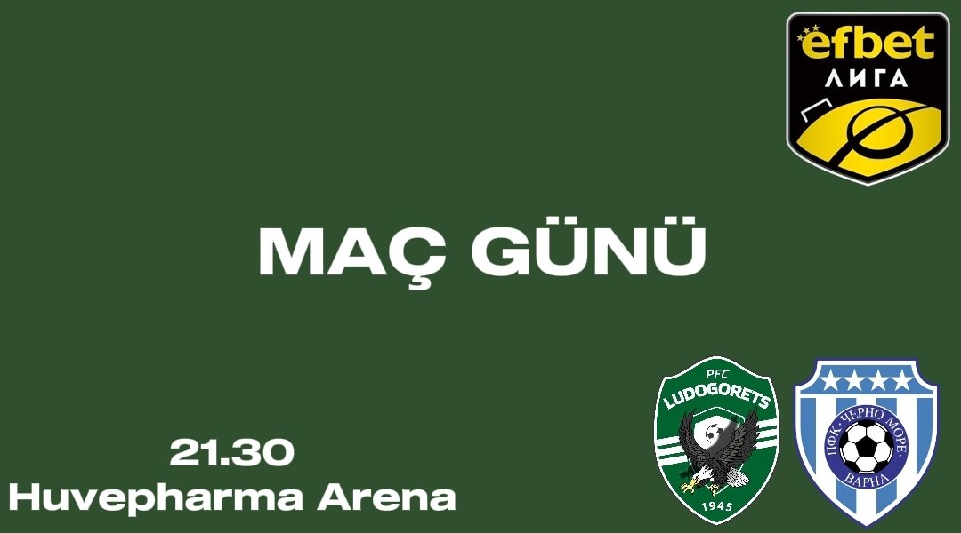 🦅 | MAÇ GÜNÜ

⚽ | Ludogorets - Cherno More
🏆 | Efbet Liga 7.Hafta
🕘 | 21.30
🏟️ | Huvepharma Arena
📺 | Diema Sport 

#Ludogorets #EfbetLiga