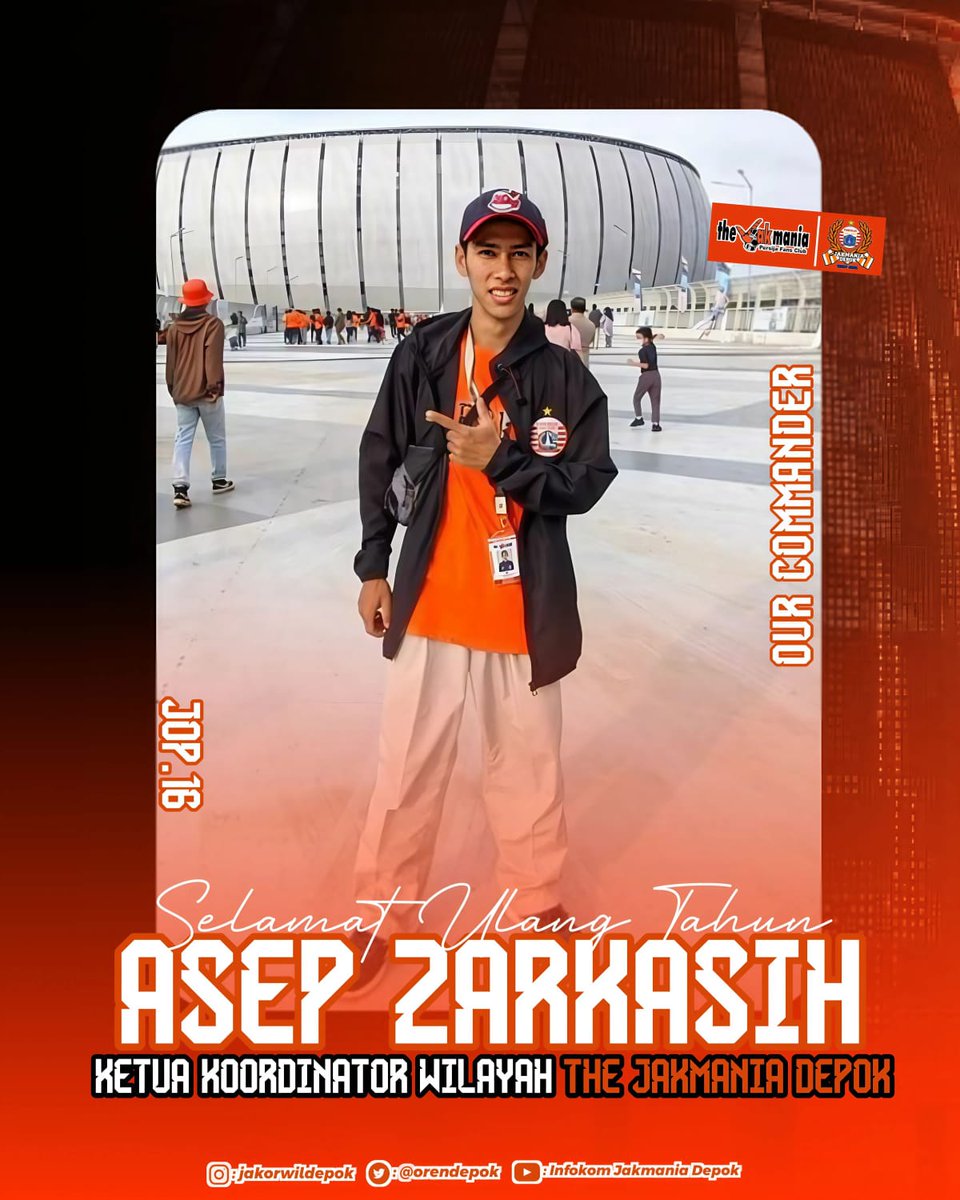 Selamat Ulang Tahun Leader, Commander, Panutan, Ketua Koordinator The Jakmania Wilayah Depok Asep Zarkasih (Chepoy).

Semoga Panjang Umur, diberikan kesehatan, Tetap menjadi Pemimpin yang Amanah dan Jaya Raya Selalu bang Wil.. 👆

#JOP16 #JakorwilDepok