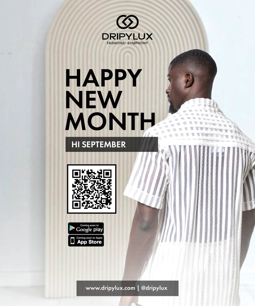 dripylux's tweet photo. Happy New Month from DRIPYLUX! 🥳 
Here’s to a stylish September filled with new designs and endless possibilities. Stay sharp, stay chic!

#Dripylux #getdripy #NewArrivals #bbnaija2024 #GOAT #TheGoatArrivesOnSept5th #September2024 #LCDLFMX #TheGoatArrivesOnSept5th #Tapswap https://t.co/FAlQrCcdzc