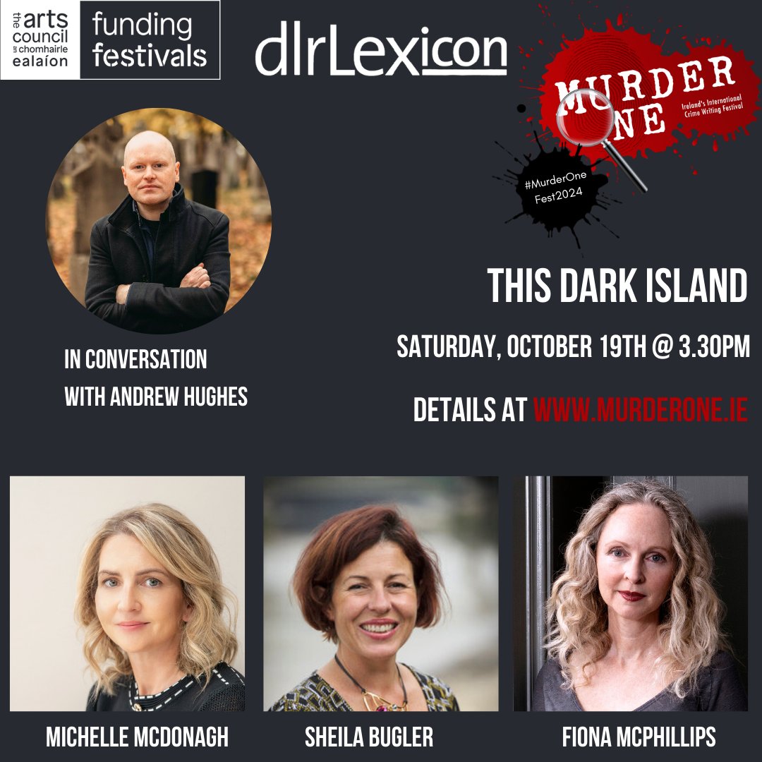 MurderOneFest (@murderonefest) on Twitter photo #murderonefest2024
This Dark Island:
<a href="/michellemcd/">Michelle McDonagh</a>, @sheilab10 & <a href="/fionamcp/">Fiona McPhillips</a> in conversation with <a href="/And_Hughes/">Andrew Hughes</a>
Sat, Oct 19th 3.30pm
We Irish are obsessed with the past
BOOK YOUR TICKET - eventbrite.ie/cc/murder-one-ā¦
All events: murderone.ie
<a href="/dlrLexIcon/">dlr LexIcon Venue</a> <a href="/artscouncil_ie/">The Arts Council / An Chomhairle EalaĆon</a> #murderonefest2024
This Dark Island:
<a href="/michellemcd/">Michelle McDonagh</a>, @sheilab10 & <a href="/fionamcp/">Fiona McPhillips</a> in conversation with <a href="/And_Hughes/">Andrew Hughes</a>
Sat, Oct 19th 3.30pm
We Irish are obsessed with the past
BOOK YOUR TICKET - eventbrite.ie/cc/murder-one-ā¦
All events: murderone.ie
<a href="/dlrLexIcon/">dlr LexIcon Venue</a> <a href="/artscouncil_ie/">The Arts Council / An Chomhairle EalaĆon</a>