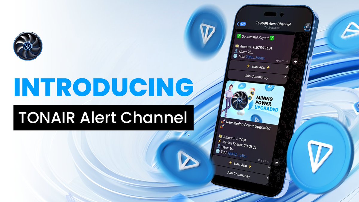 💫 INTRODUCING ALERT CHANNEL

👉 This channel provides updates on:

✅Withdrawals of TON
✅Upgrade of new Miner Power

Check here: t.me/TONAIRAlert

And don't forget to MINE at t.me/TONAIR_Mining_… ✨📈🚀
#TON #TONAIR #MineToEarn #Airdrop #AirdropOnTON #AirdropTONAIR
