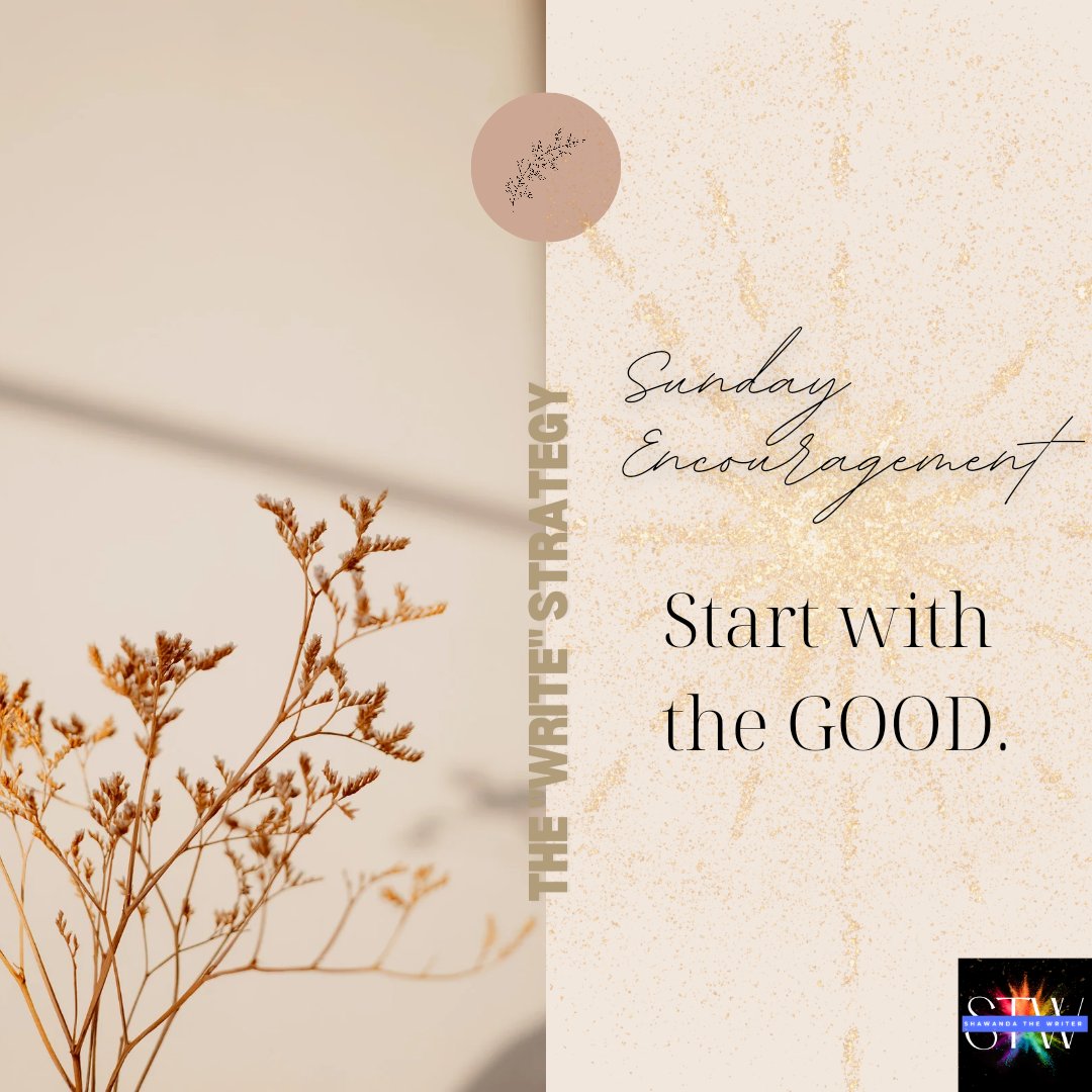 shawanda_writer's tweet image. True, not everything is good. But there&apos;s at least one thing that is. Start with that &amp;amp; watch how it&apos;ll help you land on your feet and get you across the finish line. 

#shawandathewriter #thewriteseries #prowritertips #thewritestrategy #startwiththegood #sundayinspiration