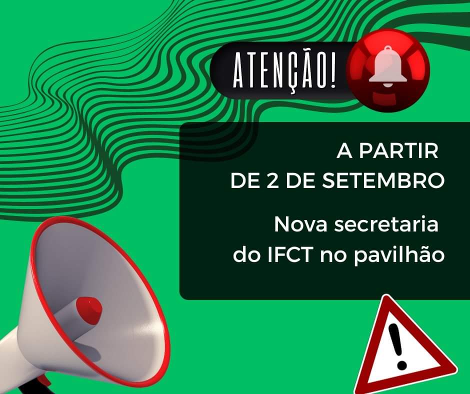 A partir de dia 2 de setembro, o IFCT irá ter em funcionamento uma secretaria no Pavilhão Municipal da Torre da Marinha, de segunda a sexta-feira, das 13 às 20 horas, no piso 0.
A secretaria da sede também passa a ter novo horário: de segunda a sexta, das 13 às 20 horas.