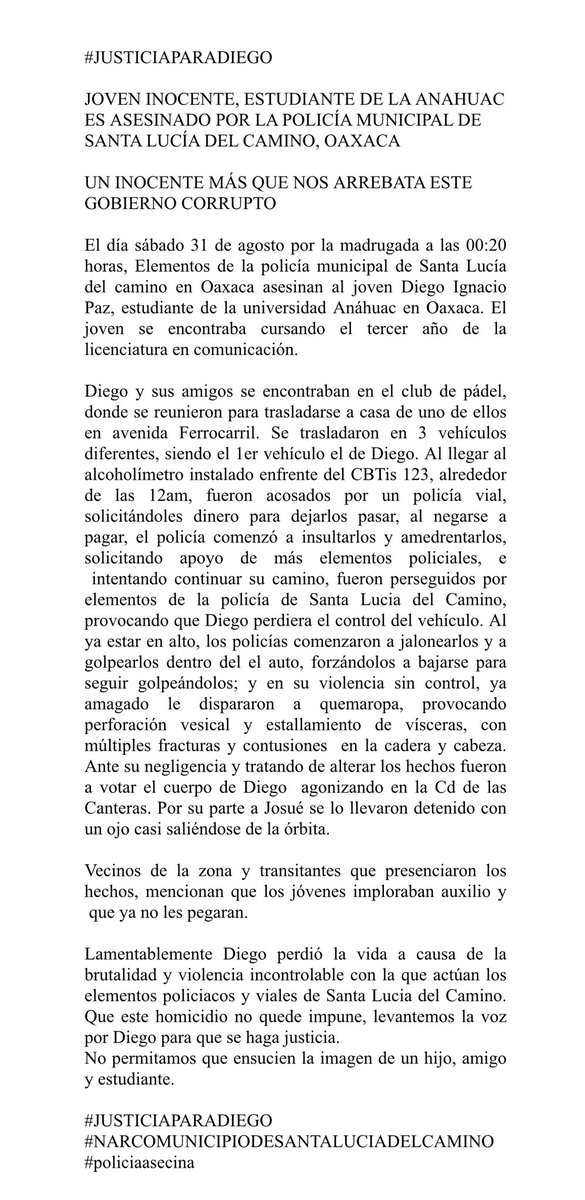 Familiares denuncian que Policía de Santa Lucía del Camino asesinó a joven estudiante de la <a href="/AnahuacOaxaca/">Anáhuac Oaxaca</a>.

Afirmaron que fue golpeado y baleado la madrugada de este sábado por elementos de la policía municipal de  <a href="/SantaLucia_Ayto/">H. Ayuntamiento de Santa Lucía del Camino</a>, tras evadir un operativo. 

Acá la carta de
