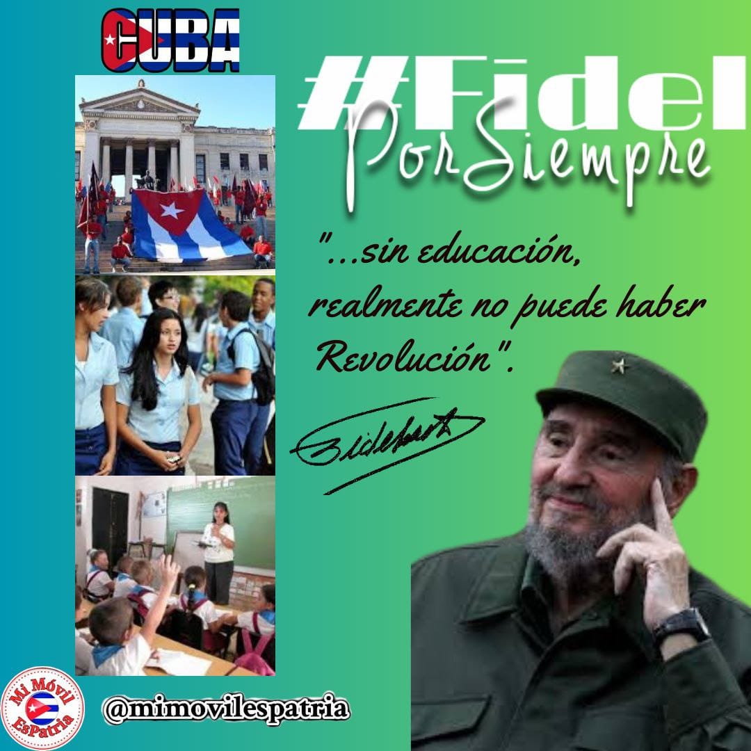 #FidelPorSiempre: encontró un país con un millón de analfabetos. Dejó un país de hombres y mujeres de ciencia. #DeRegresoALasAulas