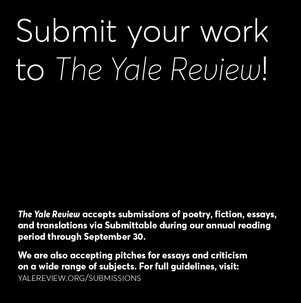 Today is the day! Our annual reading period begins now. Send us your best poems, stories, essays, and translations by September 30. 

Submit here: theyalereview.submittable.com/submit