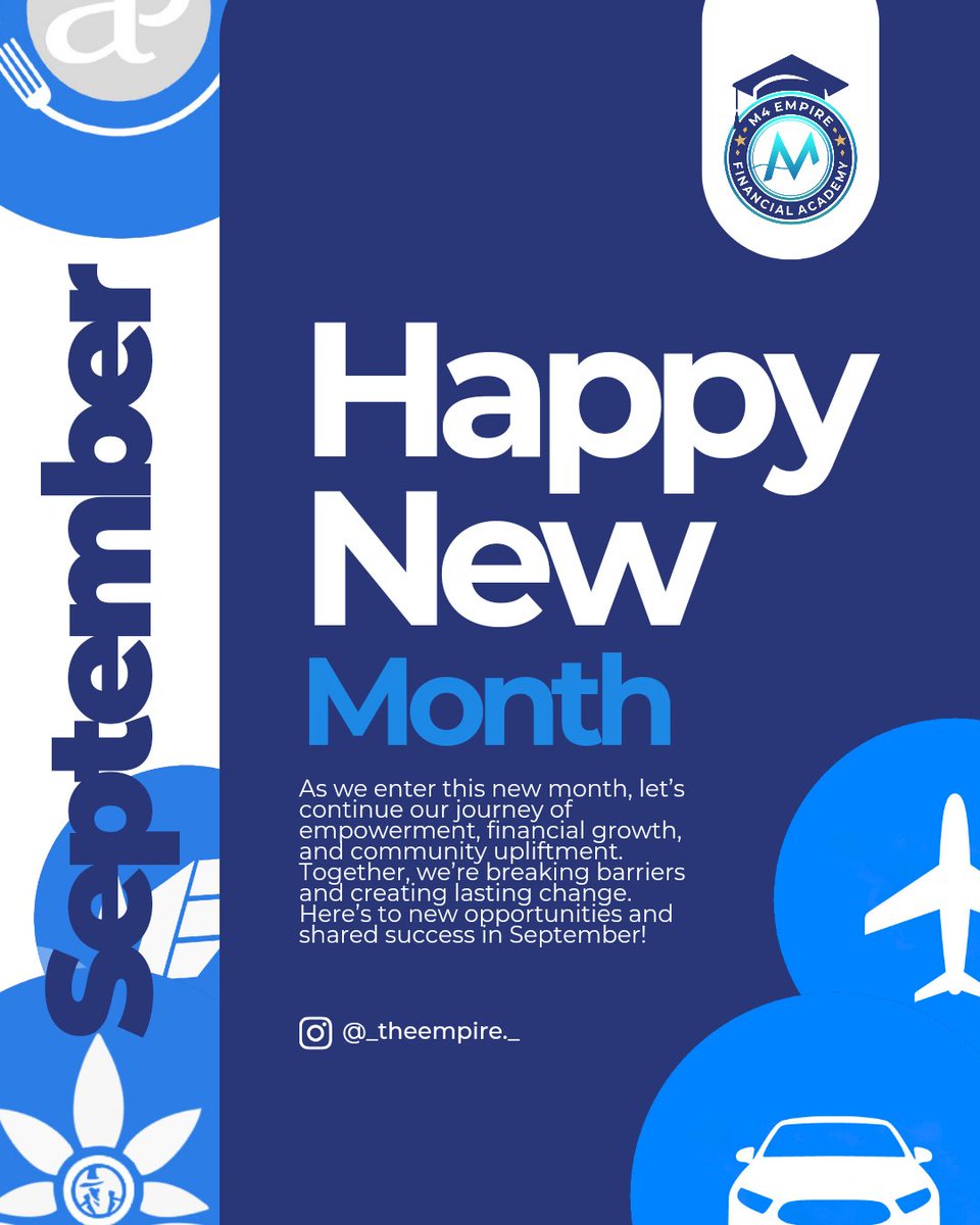 M4Empire's tweet photo. Happy New Month from M4 Empire Financial Academy! 🌟

As we enter this new month, let’s continue our journey of empowerment and financial growth.
Together, we’re breaking barriers and creating lasting change.
Here’s to new opportunities and shared success in September! https://t.co/nyXRR1Oynw