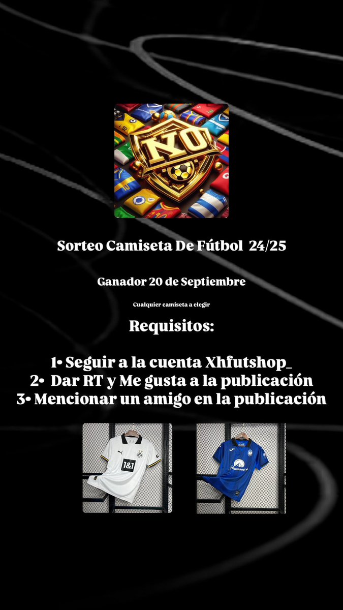 🚨 Sorteo Camiseta de Fútbol 24/25 

Por la inauguración de nuestra cuenta de Twitter, vamos a estar sorteando una camiseta de Fútbol a elegir de la nueva temporada.

El ganador se dará el día 20 de septiembre entre todos los que hayan cumplido los requisitos 🤝

A participar 🤙🏽