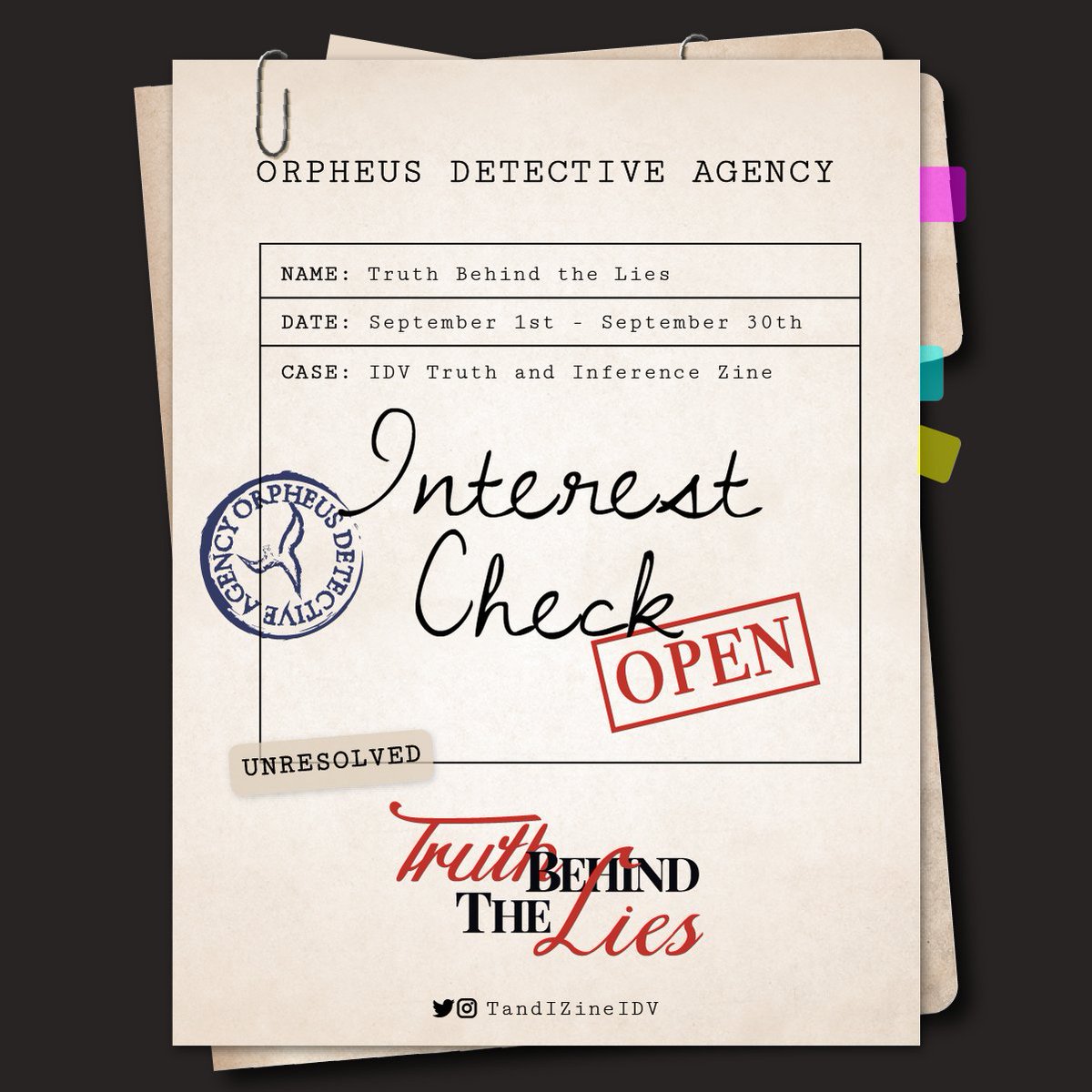 TandIZineIDV's tweet photo. The interest check for Truth Behind the Lies, an Identity V zine, is OPEN. Please be sure to fill out the form below and submit it to the agency. Your feedback is necessary for moving forward!
-Mr. Inference

Interest check below. https://t.co/31xPtVMiAl