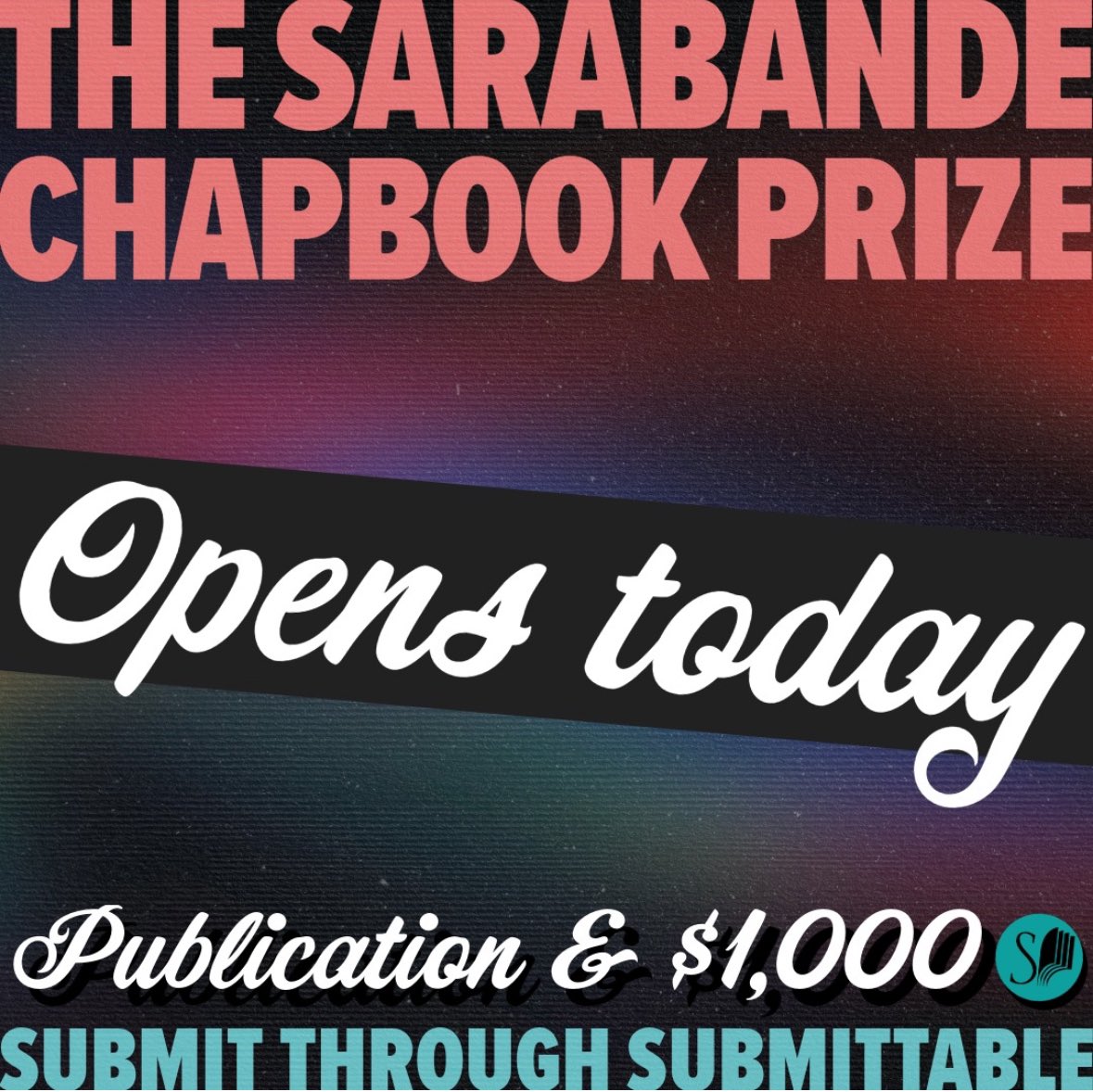 sarabandebooks's tweet photo. 🌈✨ THE INAUGURAL SARABANDE CHAPBOOK PRIZE IS NOW ACCEPTING SUBMISSIONS!✨🌈

Visit the link in bio to learn more and submit your work! https://t.co/AsYahYqDDB