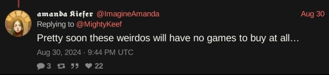 Reminder for those who pity Concord or feel sympathy:

This is what one of Concord's lead artists believe.

If they had their way, they want to take what you enjoy in your video games just because they don't like what you like...

And they think its funny when it happens.