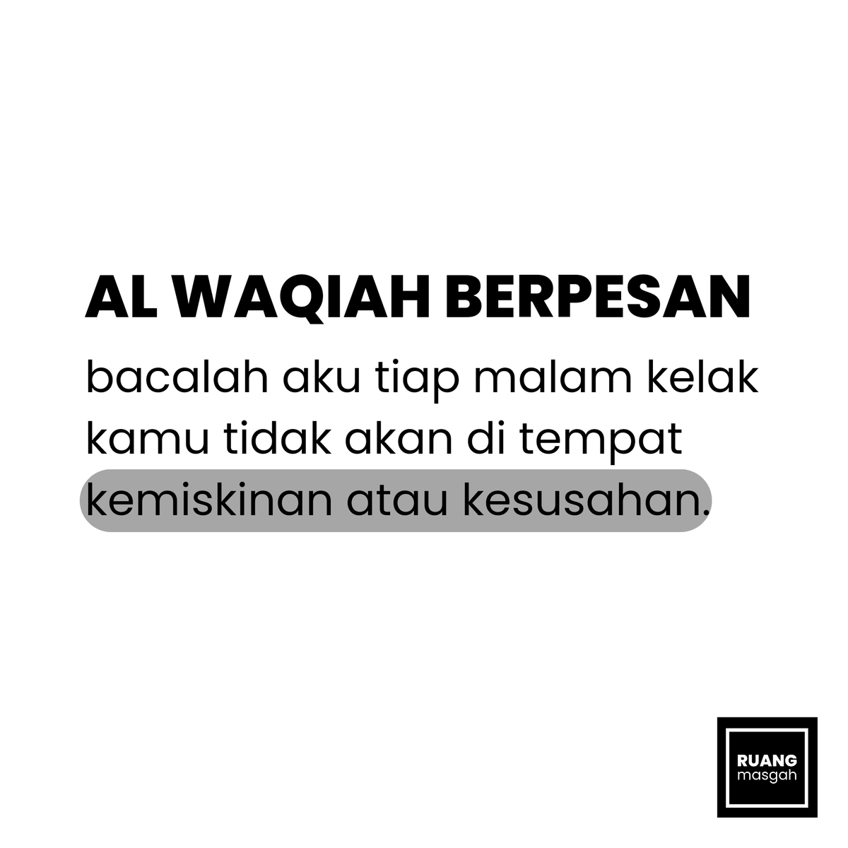 masgah_'s tweet photo. Al waqiah berpesan https://t.co/OnYD2zd9KI