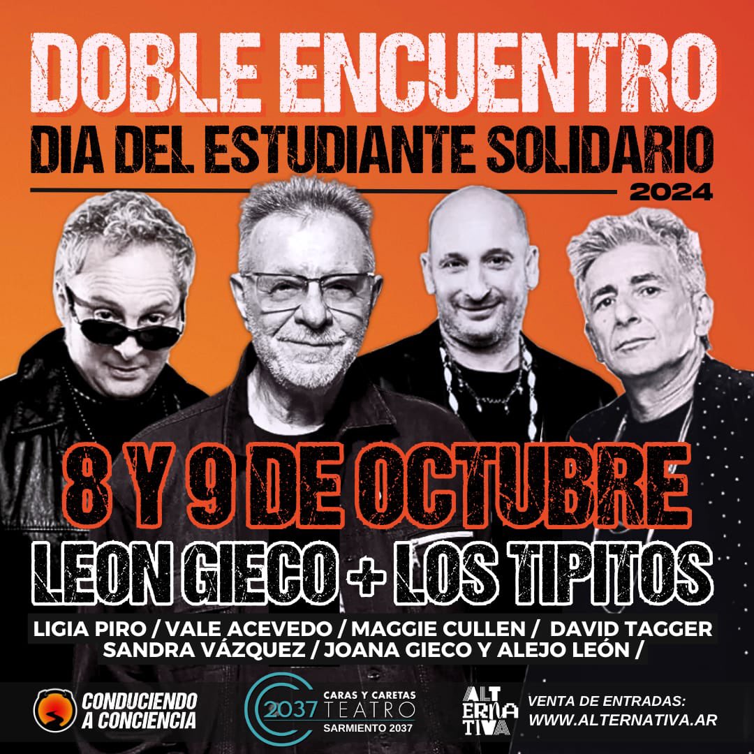 Leon Gieco (@giecoleon) on Twitter photo Los Artistas!! @giecoleon_oficial + @tipitosoficial y AMIGOS: @ligiapirooficial @valeacevedooo @maggie.cullen <a href="/taggerdavid/">David Tagger</a> @sandravazquezoficial @joanagiecoalejoleon
DOBLE ENCUENTRO
DÍA DEL ESTUDIANTE SOLIDARIO!!
8 y 9 de Octubre
Sala CARAS Y CARETAS
@ConduciendoAConcienciaok Los Artistas!! @giecoleon_oficial + @tipitosoficial y AMIGOS: @ligiapirooficial @valeacevedooo @maggie.cullen <a href="/taggerdavid/">David Tagger</a> @sandravazquezoficial @joanagiecoalejoleon
DOBLE ENCUENTRO
DÍA DEL ESTUDIANTE SOLIDARIO!!
8 y 9 de Octubre
Sala CARAS Y CARETAS
@ConduciendoAConcienciaok