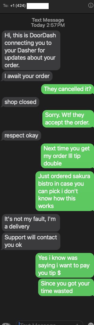 thekylepatrick's tweet image. I 've  dashed $2500 to date, with 0 issues.   Today my order was cancelled because the store was closed.  I wanted to tip the driver for his time being wasted.  Instead I get a rude call from @DoorDash that I was being vulgar to the driver. Classy. @Grubhub need a customer?