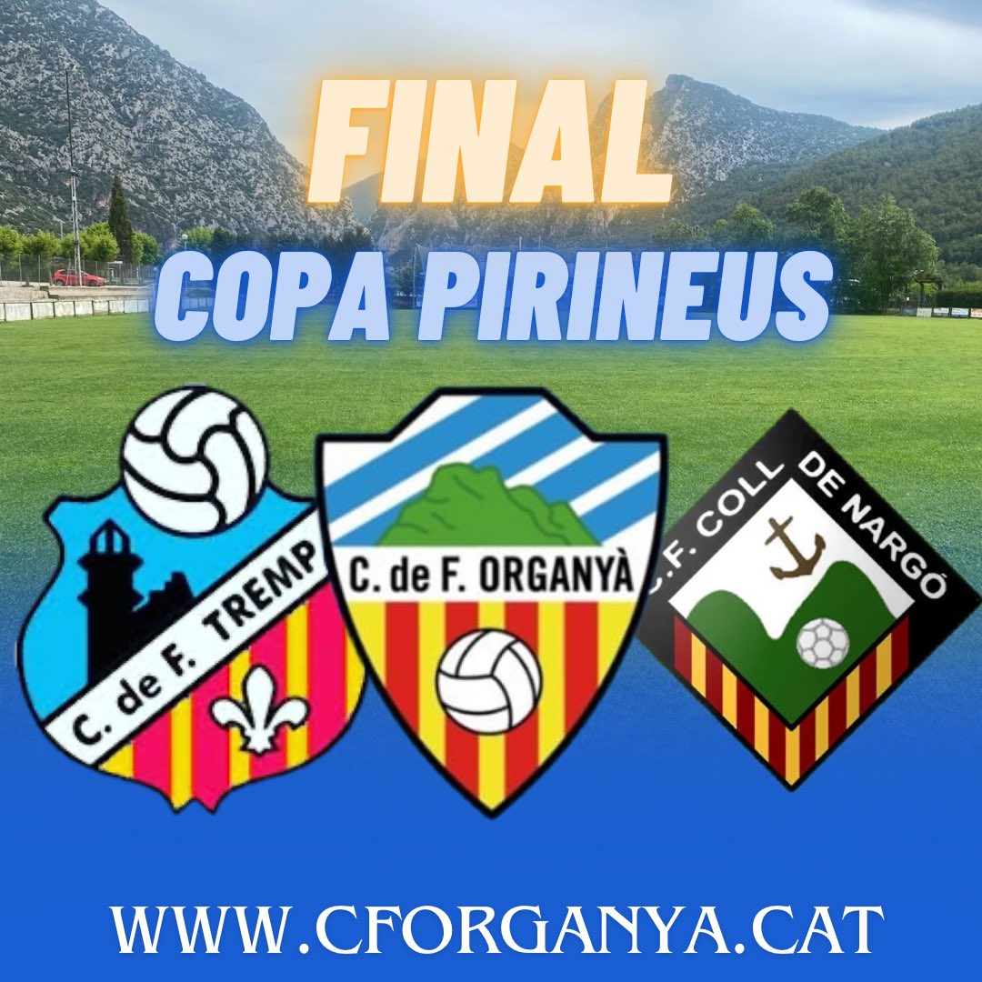 C. de F. Organyร (@cforganya) on Twitter photo โ
๐ ๐
๐๐๐๐ ๐๐๐๐ ๐๐๐๐๐๐๐๐
La final de la Copa Pirineus organitzada per la <a href="/FCF_CAT/">Federaciรณ Catalana de Futbol</a> serร davant el <a href="/CFTREMP/">CFTremp</a> i el <a href="/colldenargo_CF/">C.F. Coll de Nargรณ </a> . โ
๐ ๐
๐๐๐๐ ๐๐๐๐ ๐๐๐๐๐๐๐๐
La final de la Copa Pirineus organitzada per la <a href="/FCF_CAT/">Federaciรณ Catalana de Futbol</a> serร davant el <a href="/CFTREMP/">CFTremp</a> i el <a href="/colldenargo_CF/">C.F. Coll de Nargรณ </a> .