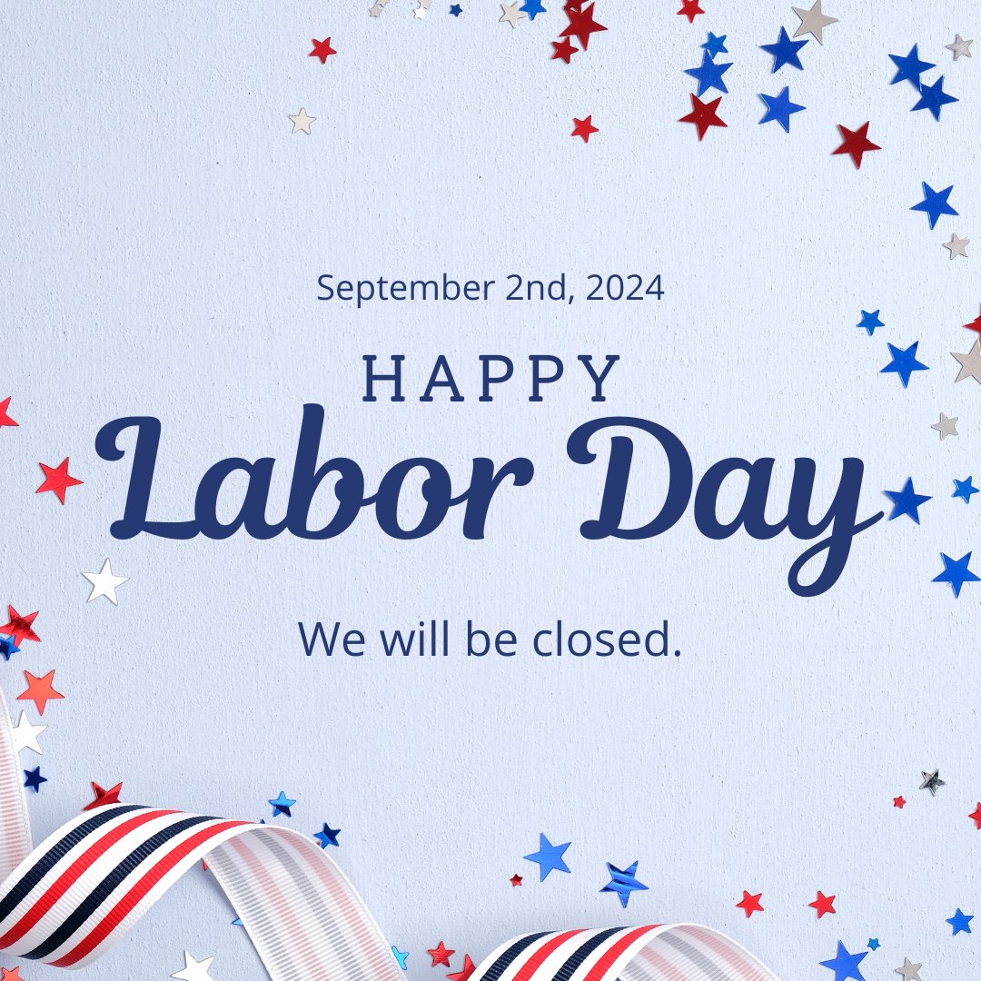 📅 We will be closed tomorrow, September 2nd, for Labor Day. We will be back on September 3rd. Wishing everyone a safe and relaxing holiday! ✨