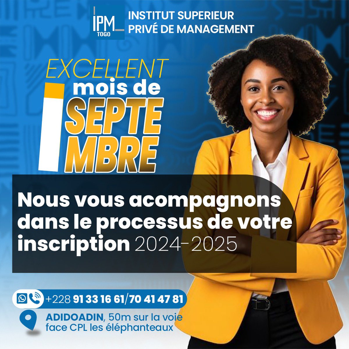 ipm_Togo's tweet photo. Excellent mois de septembre à tous.
IPM vous accompagne dans le processus de votre inscription *année académique 2024-2025*
#IPM
#Moisdeseptembre https://t.co/BpDfPjZKrG