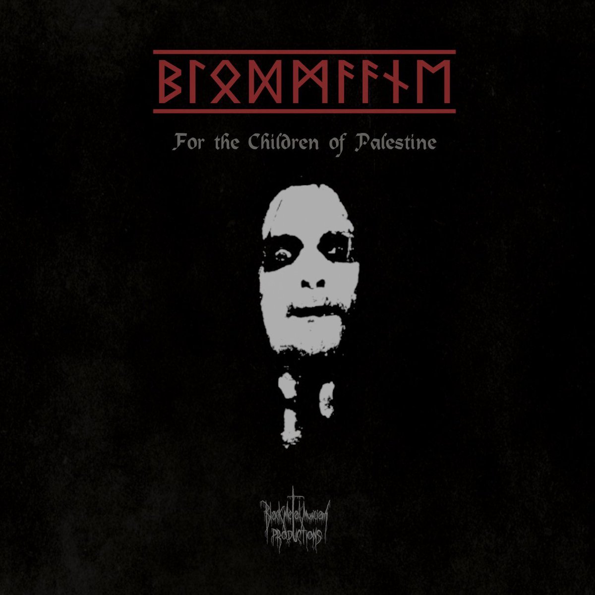 BMM present: Blodmåne. 
“Blodmåne's inspiration are just darkness, aggression, blasphemy. Blodmåne isn't a politic band, not even interested to follow any political trend. However, hope this compilation can reach this goal about to help to all kids at war. “
Release September 13