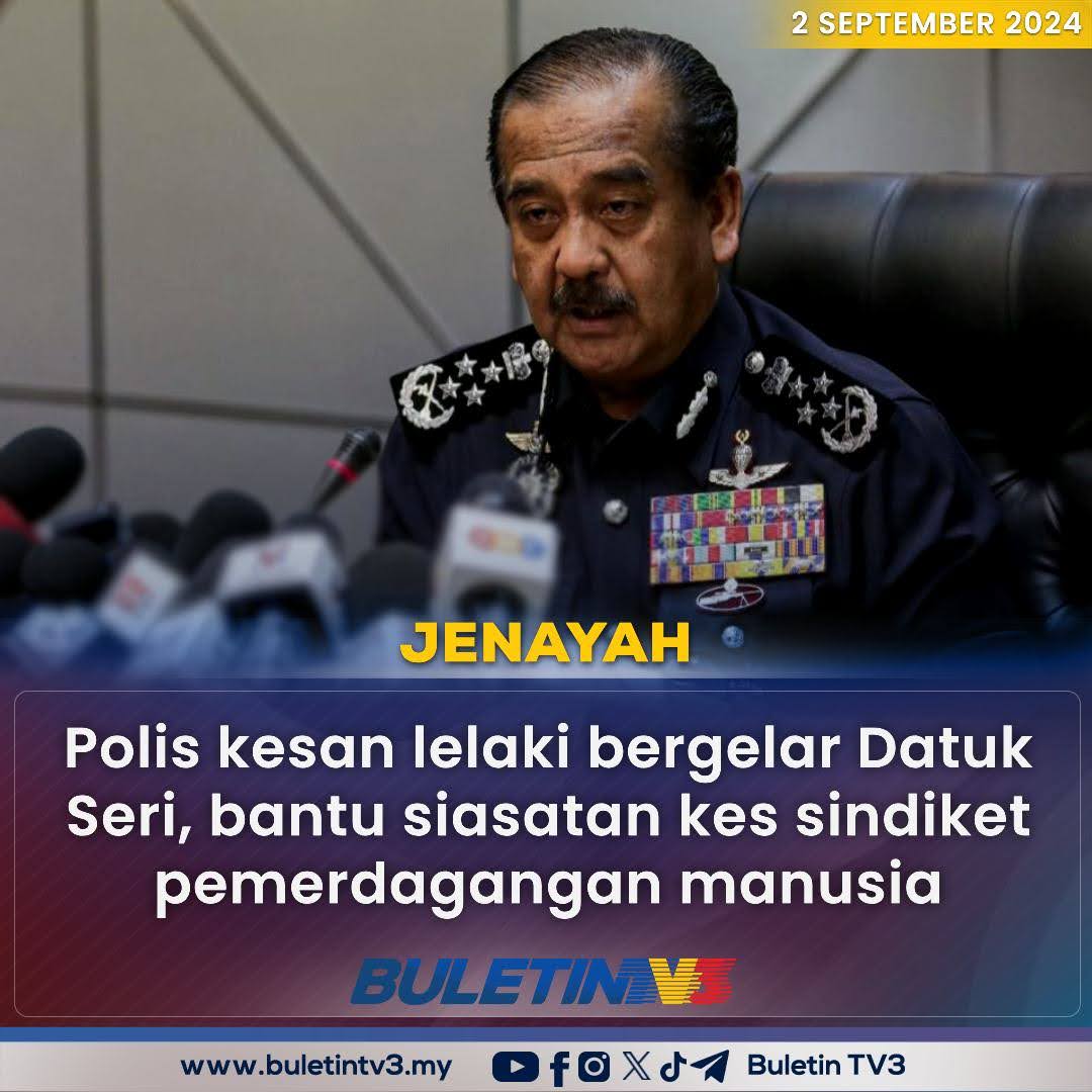 BuletinTV3's tweet photo. JENAYAH | Polis sedang mengesan seorang lelaki bergelar Datuk Seri bagi membantu siasatan kes pemerdagangan manusia di Myanmar yang turut mengaitkan pembabitan seorang ahli politik dan suaminya.
#BuletinTV3 #jenayah #pemerdaganganmanusia #polis #Myanmar #DatukSeri https://t.co/k19AppGSTL