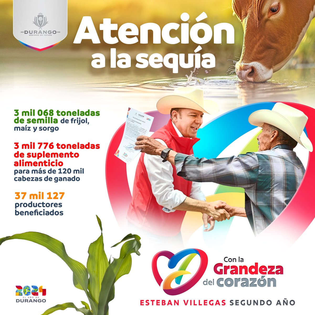 Enfrentamos la sequía #ConLaGrandezaDelCorazón, en todo momento se brindó respaldo a nuestra gente, se les entregó semillas, suplementos alimenticios para el ganado y apoyos directos a productores; juntos salimos adelante.

#EstebanVillegasSegundoInforme