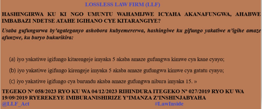LLF_Act's tweet photo. HASHINGIRWA KUKI NGO UMUNTU WAHAMIJWE ICYAHA AKANAFUNGWA, AHABWE IMBABAZI NDETSE ATAHE IGIHANO KITARANGIYE
@BIyakaremye #LawInside @LLF_Act @Llegalclinic @tuyishimez57156 @muvunyiyve26935 https://t.co/miute3W42Z