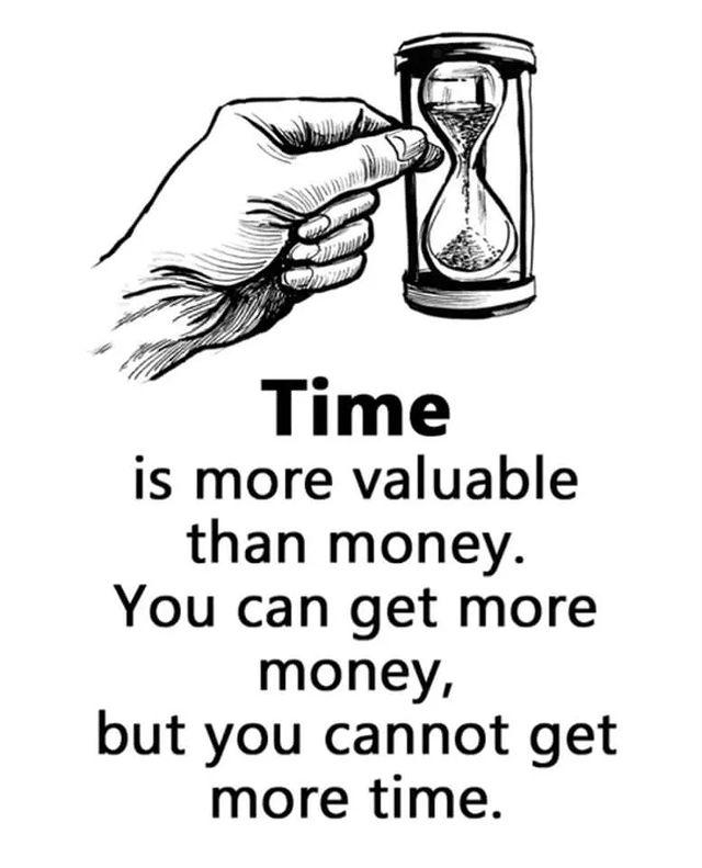 Time is more valuable
