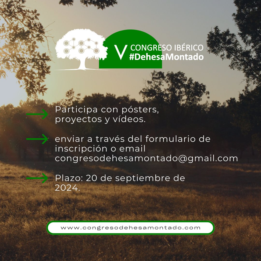 📢 ¡Ampliamos el plazo para participar en el V Congreso Ibérico de Dehesa y Montado! 📢

⏰ Plazo de envío: 20 de septiembre de 2024.

INSTRUCCIONES:
ℹ️ Póster: congresodehesamontado.com/.../Anuncio-e...
ℹ️ Proyectos: congresodehesamontado.com/.../Anuncio-e...
ℹ️ Vídeos: congresodehesamontado.com/.../Anuncio-pa…...