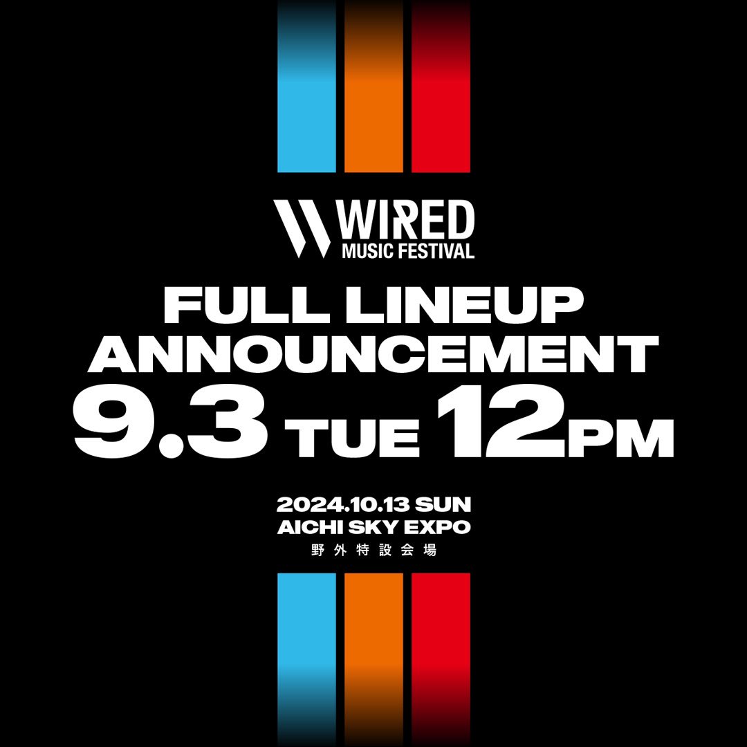 FULL LINEUP ANNOUNCEMENT
9.3 TUE 12PM

#wiredmusicfestival
