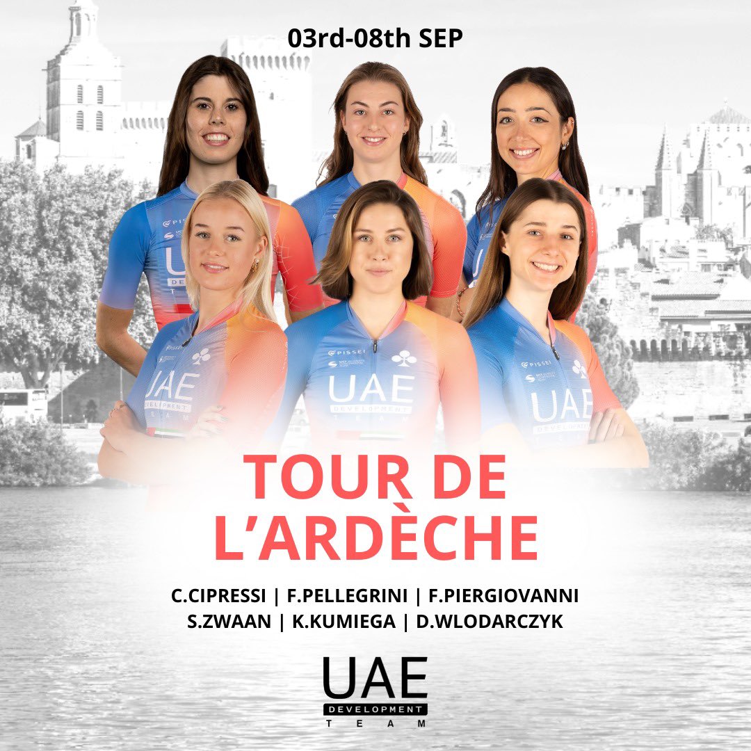 LINE UP 🇦🇪 UAE Development Team x Tour de l'Ardèche

🇮🇹 CIPRESSI Carlotta
🇮🇹 PELLEGRINI Francesca
🇮🇹 PIERGIOVANNI Federica
🇳🇱 ZWAAN Sophia 

and from UAE Team ADQ 

🇵🇱 KUMIEGA Karolina
🇵🇱 WLODARCZYK Dominika 

#Believe #WeAreUAE #WeRideToInspire #UnitedToBeStronger #Cycling
