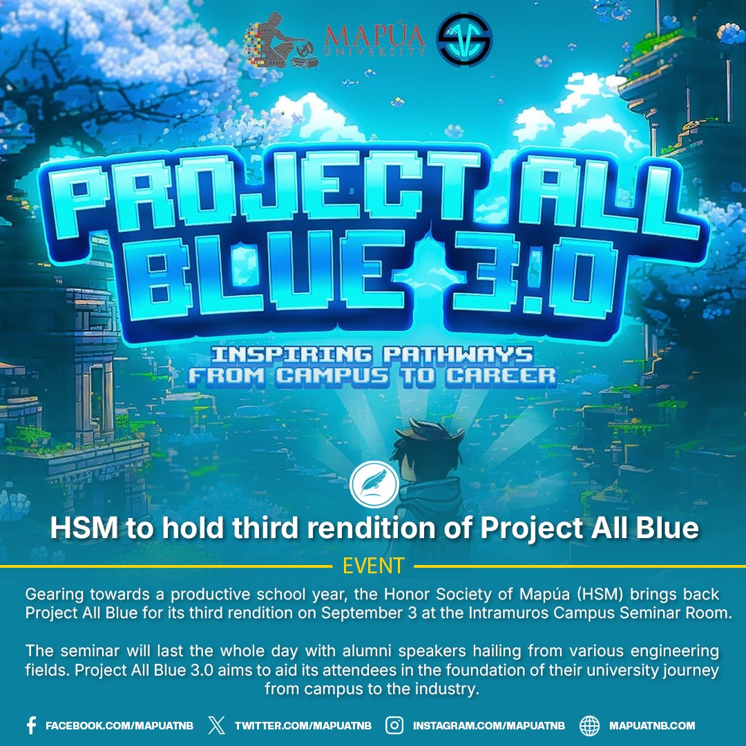 MapuaTNB's tweet photo. Gearing towards a productive school year, the @HonorSocMapua (HSM) brings back Project All Blue for its third rendition with the theme "Inspiring Pathways from Campus to Career." The event will be held on September 3 at the Intramuros Campus Seminar Room. https://t.co/CEa7d5bnS9