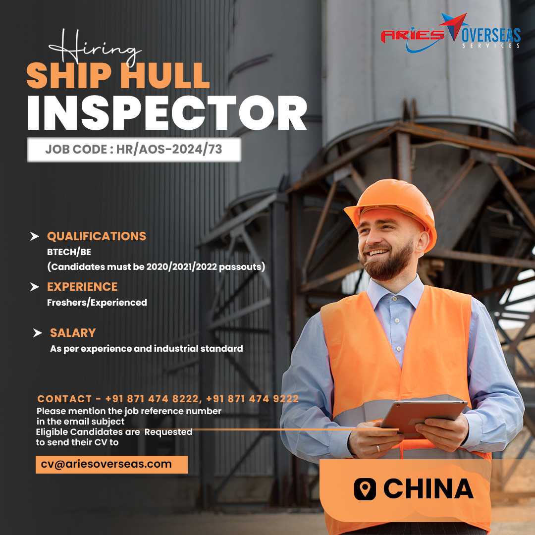 overseas77380's tweet image. Hiring Alert! We're looking for Ship Hull Inspectors in China! 🎯 Qualifications: BTech/BE (2020-2022 passouts) 💼 Experience: Freshers/Experienced 💰 Salary: Competitive. Apply Now! 📧 cv@ariesoverseas.com #Jobs #EngineeringJobs #ChinaJobs #CareerOpportunities