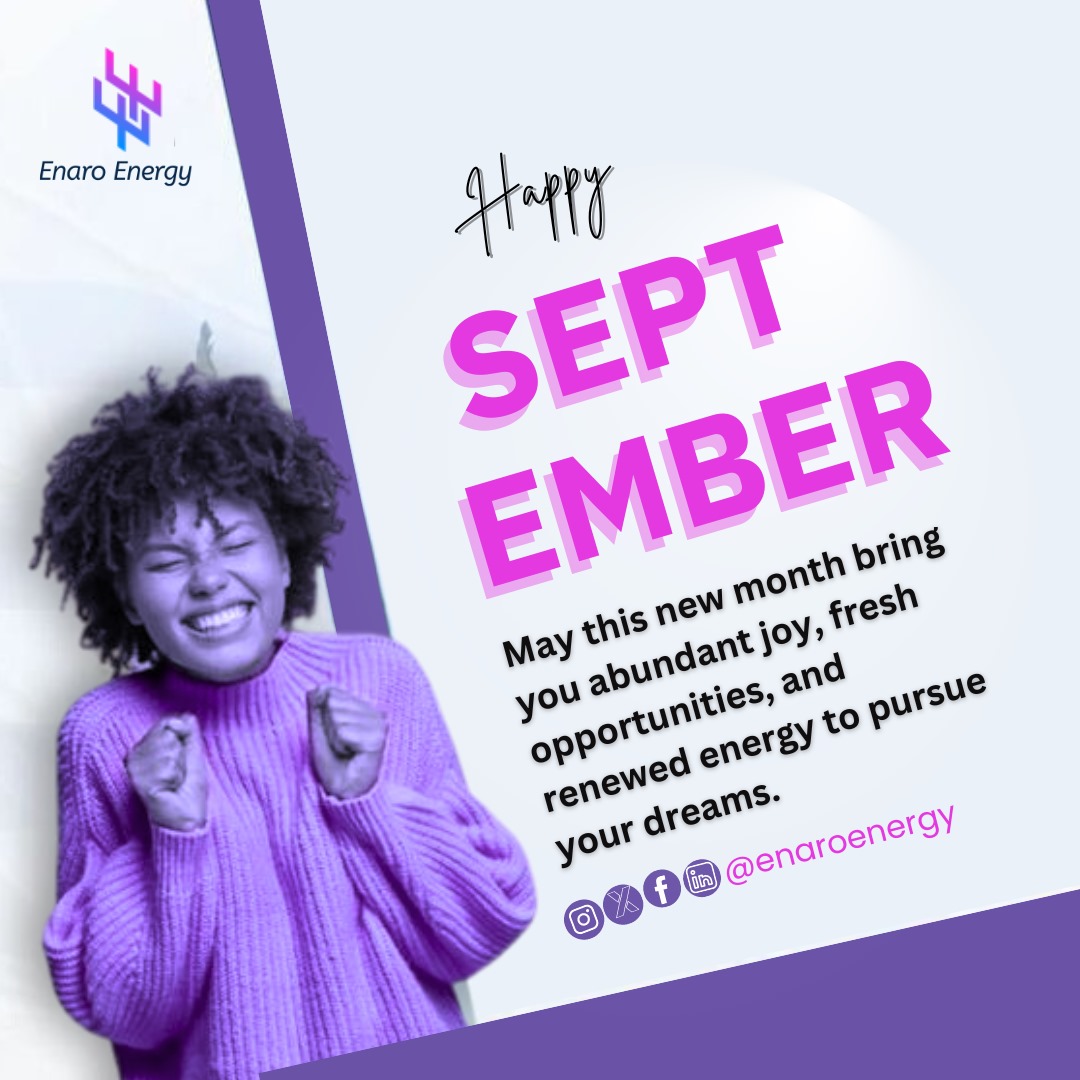 EnaroEnergy's tweet photo. As we step into September, we're committed to keeping your lights shining bright! 

Remember, our customer support team is always here to assist you with any inquiries or concerns. Let’s make this month electrifying together! ⚡

Wishing you a safe and prosperous September.

#EE https://t.co/yBxV0dGcRG