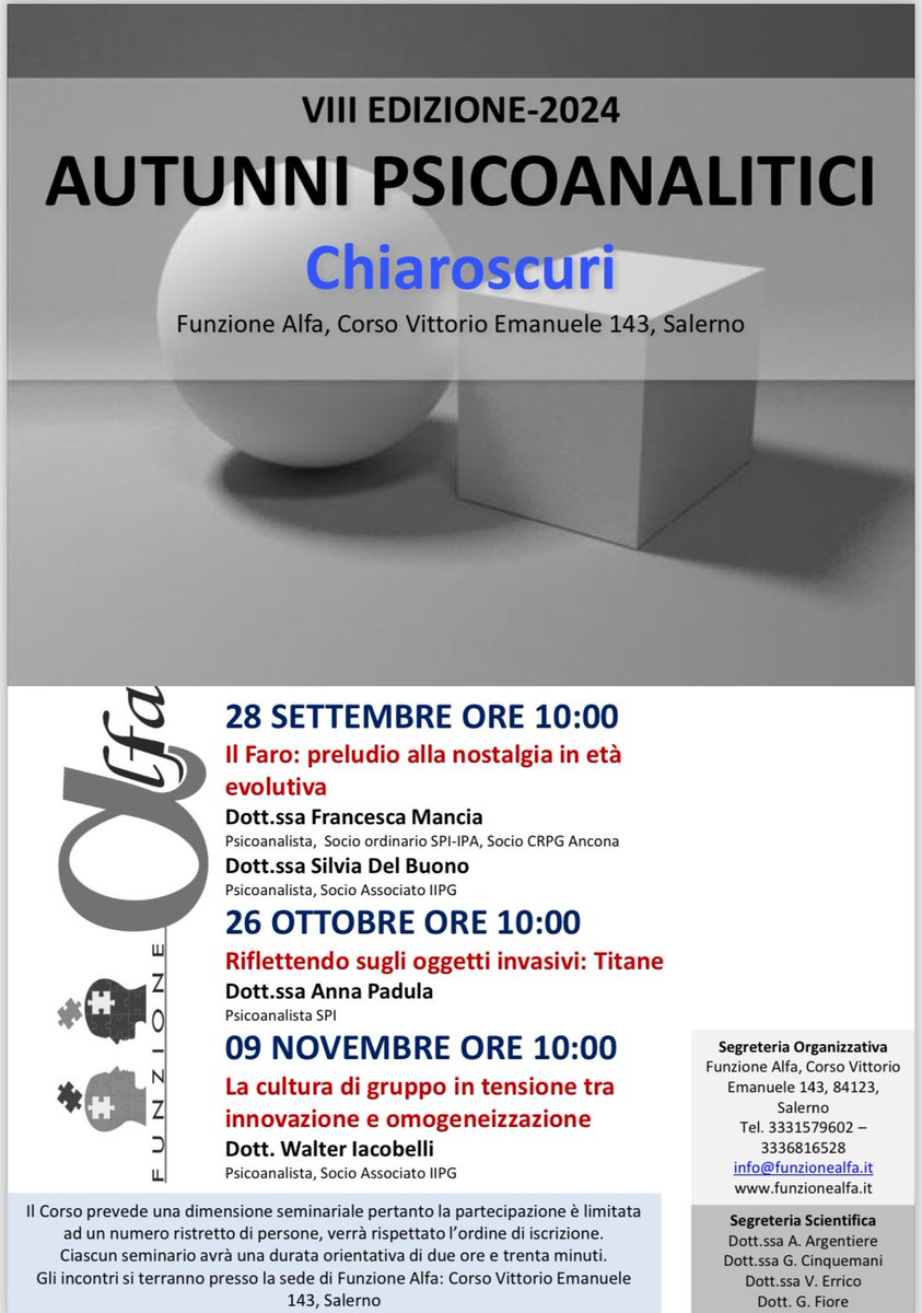 AUTUNNI PSICOANALITICI 2024
Chiaroscuri 

Siamo pronti per la VIII edizione. 
Per Info e iscrizioni: 3331579602 - 3336816528
info@funzionealfa.it

#autunni24 #salerno #psicoanalisi #psicologia #psicologiaanalitica #psicoterapia