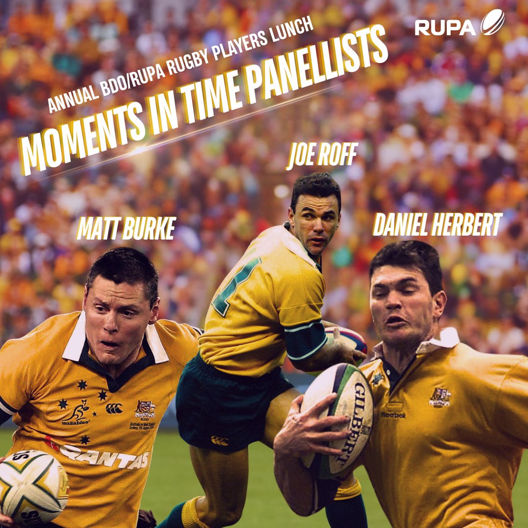 2024 Annual RUPA/BDO Rugby Players Lunch - Moments in Time Panel

Join us on Thursday 5th of December at the Fullerton Hotel Sydney to hear from these wallaby legends:

Matthew Burke (Wallaby #710)
Daniel Herbert (Wallaby #715)
Joe Roff (Wallaby #719)

Ticket link in bio