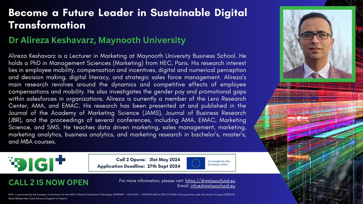 DIGI+ (@infodigiplus) on Twitter photo Meet our DIGI+ Supervisors - Dr Alireza Keshavarz from
<a href="/MaynoothUni/">Maynooth University</a>
- digipluscofund.eu/supervisors/al…!
NEW DIGI+ Application Deadline: 27th September 2024! #MSCA #COFUND Meet our DIGI+ Supervisors - Dr Alireza Keshavarz from
<a href="/MaynoothUni/">Maynooth University</a>
- digipluscofund.eu/supervisors/al…!
NEW DIGI+ Application Deadline: 27th September 2024! #MSCA #COFUND