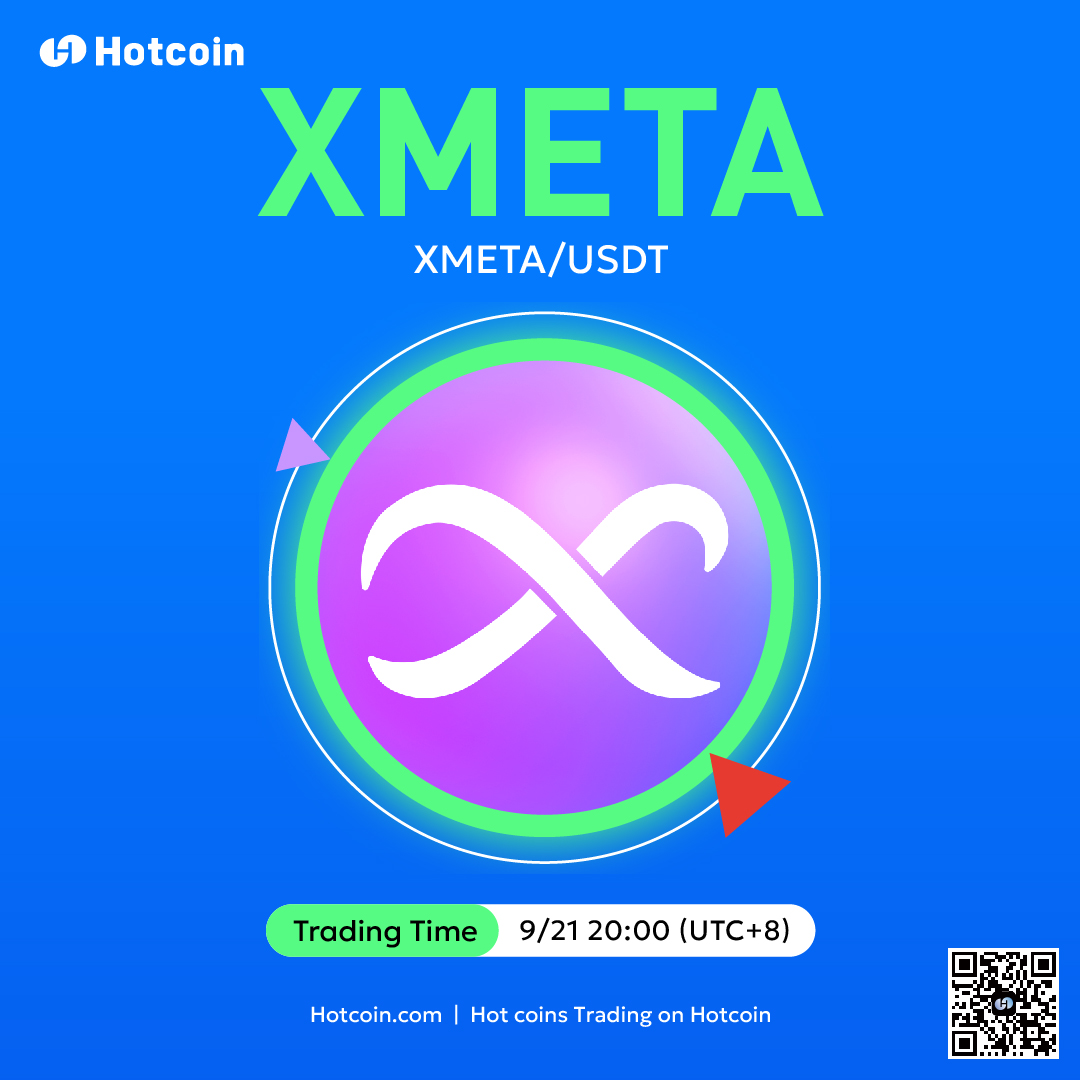 Hotcoin (@hotcoinglobal) on Twitter photo #Hotcoin 🔥 New Coin Alert
<a href="/XMetaversePro/">X-Metaverse Pro</a> ($XMETA) is landing on Hotcoin!
✅ Deposit Time: September 20, 2024, 20:00 (UTC+8)
✅ Trading Time: September 21, 2024, 20:00 (UTC+8)
✅ Withdrawal Time: September 20, 2024, 20:00 (UTC+8)
🪧 For more details: hotcoin.com/support/articl… #Hotcoin 🔥 New Coin Alert
<a href="/XMetaversePro/">X-Metaverse Pro</a> ($XMETA) is landing on Hotcoin!
✅ Deposit Time: September 20, 2024, 20:00 (UTC+8)
✅ Trading Time: September 21, 2024, 20:00 (UTC+8)
✅ Withdrawal Time: September 20, 2024, 20:00 (UTC+8)
🪧 For more details: hotcoin.com/support/articl…