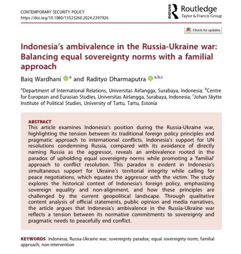 Radityo Dharmaputra (@radityodharmap) on Twitter photo My latest article with Baiq Wardhani <a href="/csgsunair/">CSGS</a> <a href="/skytteUT/">Skytte Institute UT</a> on 🇮🇩 position in the #RussianUkrainianWar has just been published by <a href="/CSP_journal/">CSP Journal</a>.
We argue that 🇮🇩’s ambivalence is part of its tension between equal sovereignty & familial approach to conflict.
tandfonline.com/doi/full/10.10… My latest article with Baiq Wardhani <a href="/csgsunair/">CSGS</a> <a href="/skytteUT/">Skytte Institute UT</a> on 🇮🇩 position in the #RussianUkrainianWar has just been published by <a href="/CSP_journal/">CSP Journal</a>.
We argue that 🇮🇩’s ambivalence is part of its tension between equal sovereignty & familial approach to conflict.
tandfonline.com/doi/full/10.10…