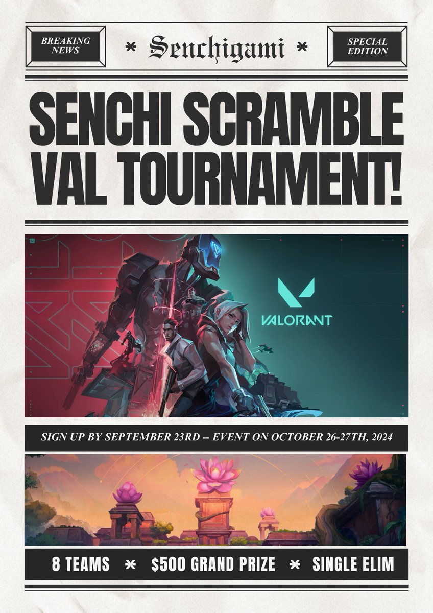 🔹SENCHI SCRAMBLE #1: VALORANT TOURNAMENT 🔹

Welcome to our first ever hosted tournament! Signups are officially open so make sure to get in your registration before the deadline! 

🗓️: October 26th - 27th, 2024
‼️: Signup deadline - September 23rd, 2024
🎮: Iron - Immortal 3
