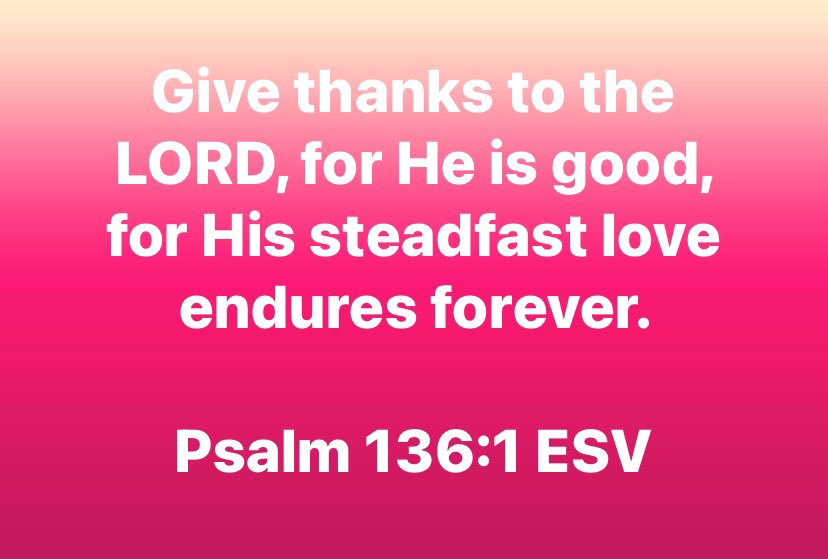 “Give #thanks to the #Lord, for He is good, for His steadfast #love endures forever.”

Psalm 136:1 ESV #Bible

bible.com/bible/59/psa.1…