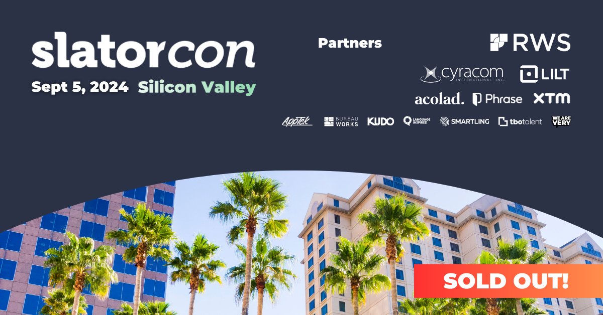 📢 We're thrilled to announce that #SlatorCon Silicon Valley 2024 is officially SOLD OUT! 🎉

Happening this Thursday on September 5th, 170 language industry leaders will gather for this event filled with actionable insights, networking opportunities, and strategic discussions 🧠