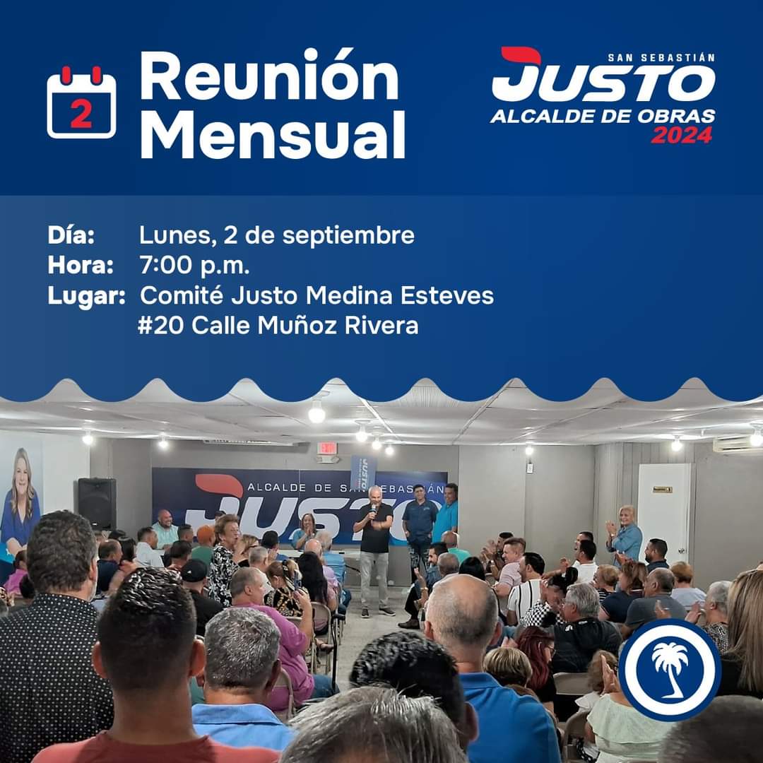 Justo2024's tweet photo. ¡HOY! 🤝Te esperamos en nuestra reunión mensual este lunes, 2 de septiembre en nuestro comité ubicado en la calle Muñoz Rivera #20.

Justo Medina Esteves - Alcalde 2024  

#JustoMedina2024 #JustoMedinaAlcalde #PepinianosConJusto #voto2024 #sansebastian #AlcaldeDeObras https://t.co/Pjs5C1IAm8