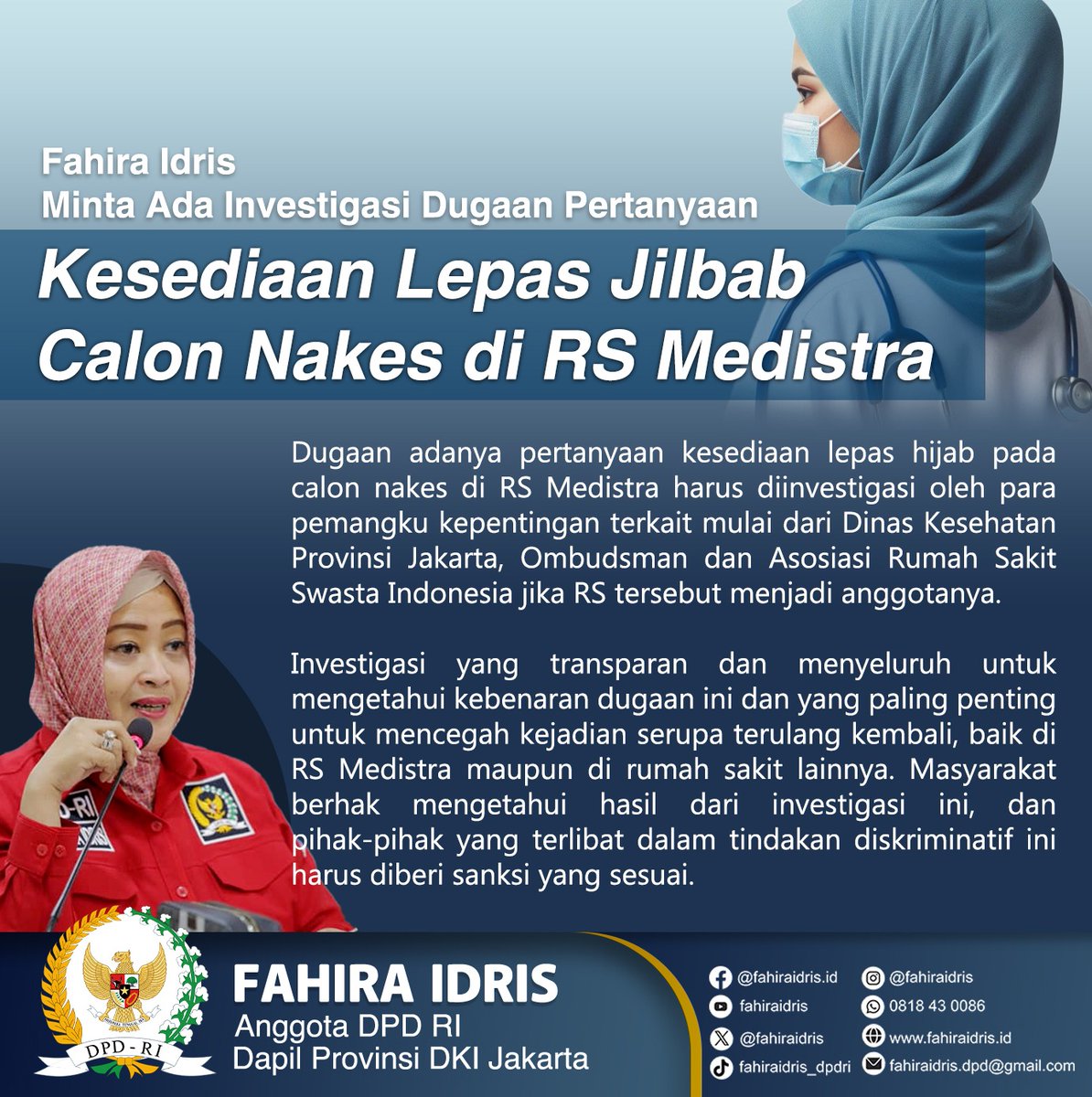fahiraidris's tweet photo. Fahira Idris Minta Ada Investigasi Dugaan Pertanyaan Kesediaan Lepas Jilbab Calon Nakes di RS Medistra

Dugaan adanya pertanyaan kesediaan lepas hijab pada calon nakes di RS Medistra harus diinvestigasi oleh para pemangku kepentingan terkait mulai dari Dinas Kesehatan Provinsi Jakarta, Ombudsman dan Asosiasi Rumah Sakit Swasta Indonesia jika RS tersebut menjadi anggotanya. 

Investigasi yang transparan dan menyeluruh untuk mengetahui kebenaran dugaan ini dan yang paling penting untuk mencegah kejadian serupa terulang kembali, baik di RS Medistra maupun di rumah sakit lainnya. Masyarakat berhak mengetahui hasil dari investigasi ini, dan pihak-pihak yang terlibat dalam tindakan diskriminatif ini harus diberi sanksi yang sesuai.