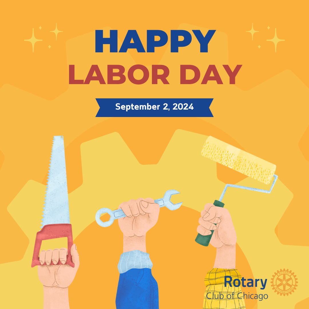 rotaryone's tweet photo. On Labor Day, we recognize the hard work and contributions of workers across all industries in Chicago and around the world. 

#LaborDay #ROTARYOne #RotaryClubofChicago #ServiceAboveSelf #GiveBack #Rotary #Chicago https://t.co/OJ5DDIDcMv
